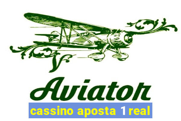 cassino aposta 1 real